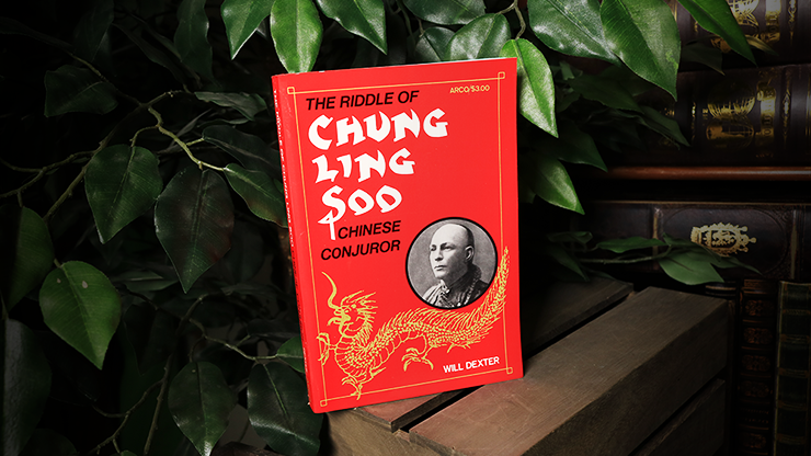 The Riddle of Chung Ling Soo | Will Dexter (Dachbodenfund)