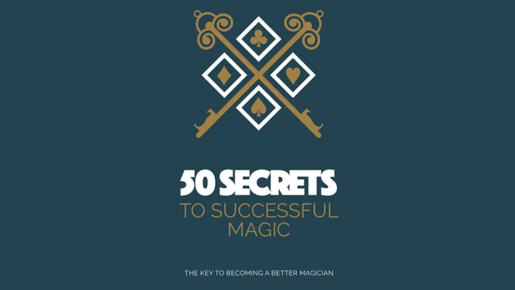 50 Secrets to Successful Magic - (Download)