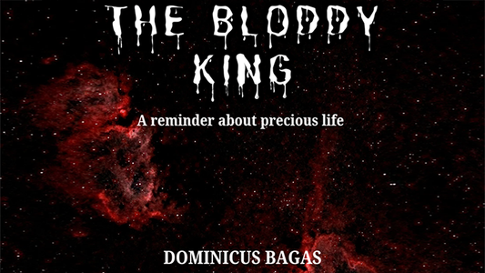The Bloody King | Dominicus Bagas - (Download)