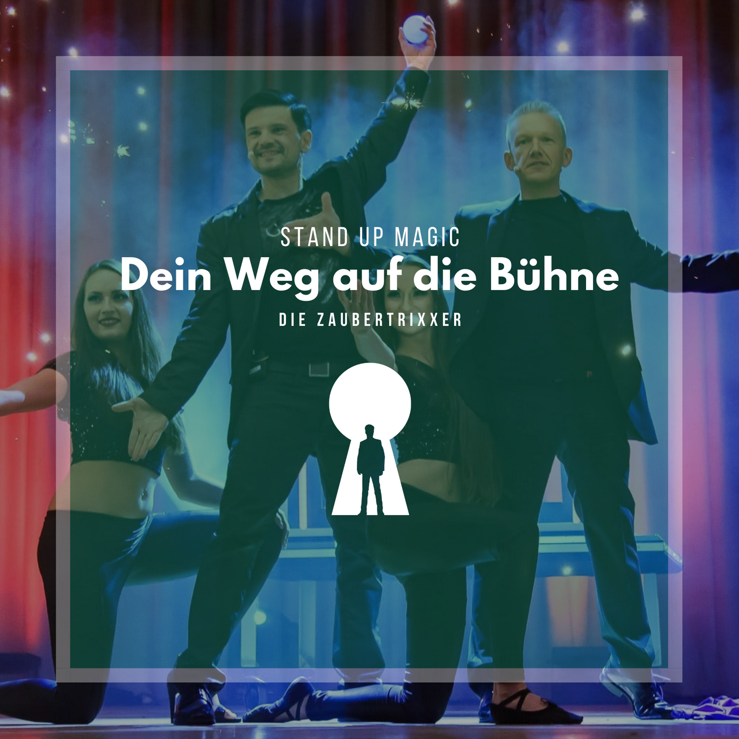 Stand Up Magic, Your Way to the Stage - The ZaubertriXXer