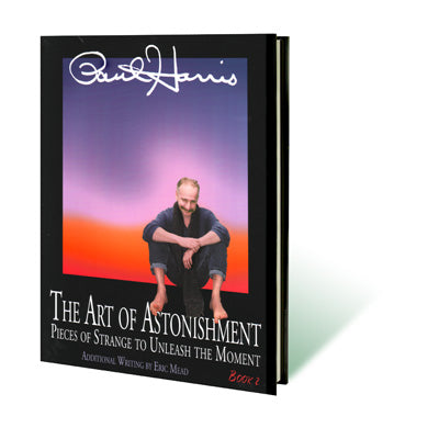 Art of Astonishment Volume 2 | Paul Harris