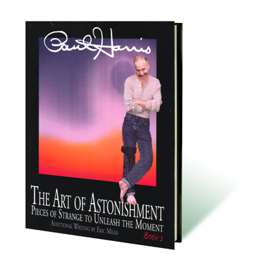 Art of Astonishment Volume 3 | Paul Harris