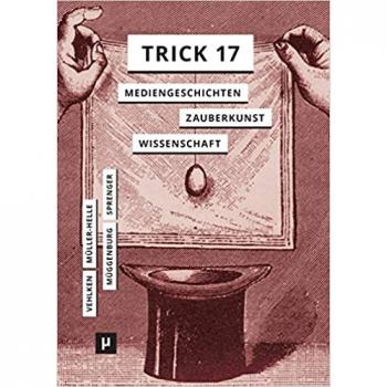 Trick 17: Media stories between magic and science