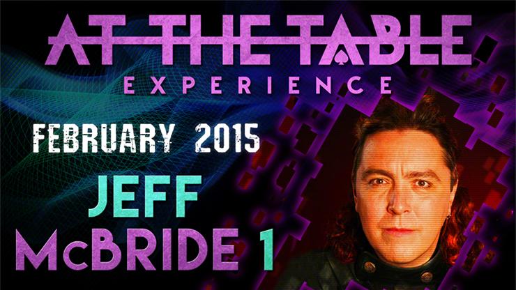 At The Table Live Lecture | Jeff McBride 1 February 11th 2015 - (Download)