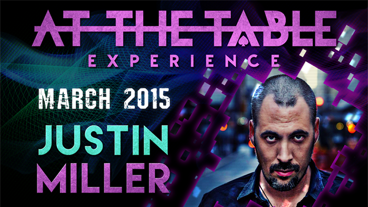 At The Table Live Lecture | Justin Miller 1 March 18th 2015 - (Download)
