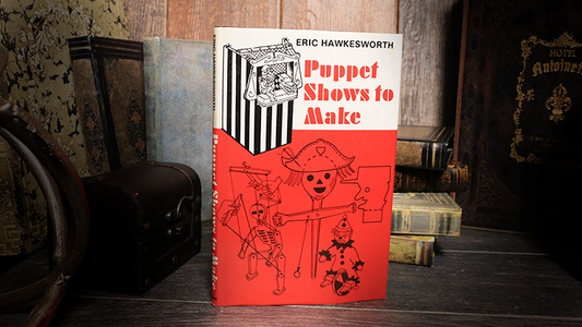 Puppet Shows to Make (Limited/Out of Print) | Eric Hawkesworth