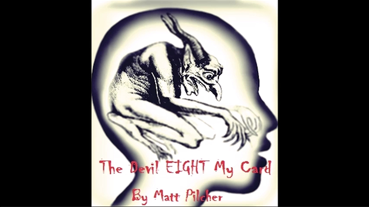 The Devil Eight My Card | Matt Pilcher - (Download)