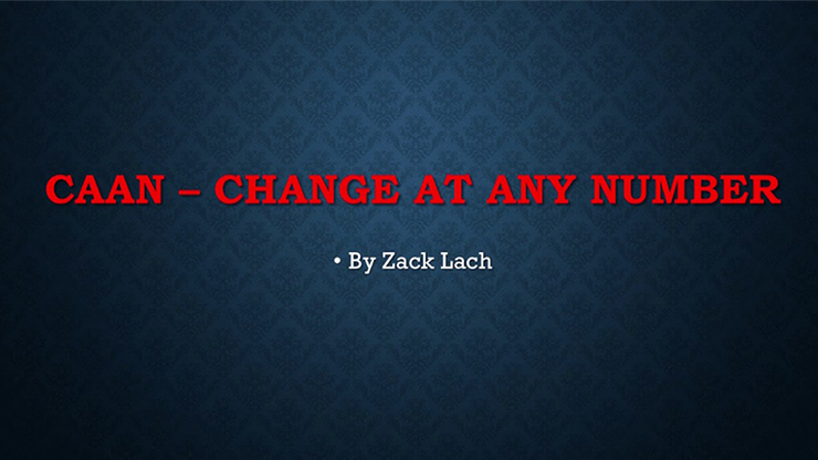 CAAN - Change At Any Number | Zack Lach - (Download)