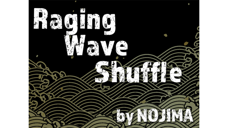 Raging Wave Shuffle | NOJIMA - (Download)