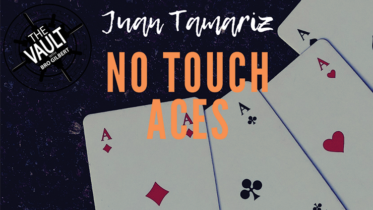 The Vault - No Touch Aces | Juan Tamariz - (Download)