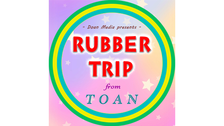 Rubber Trip | Toan - (Download)