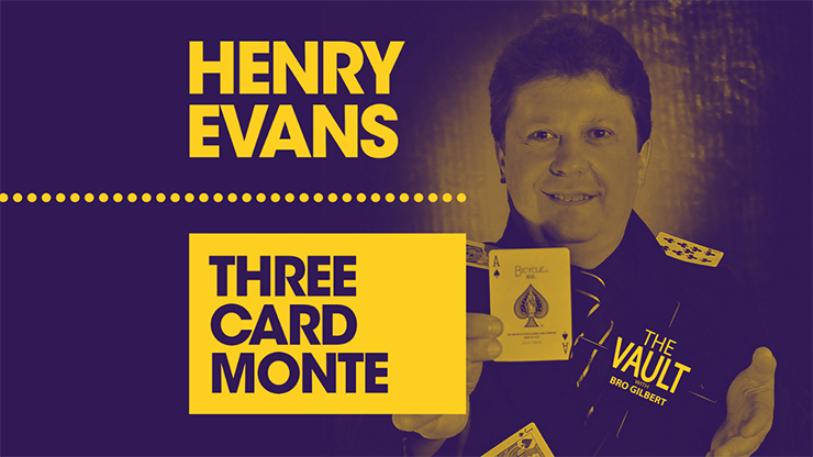 The Vault - Three Card Monte | Henry Evans - (Download)