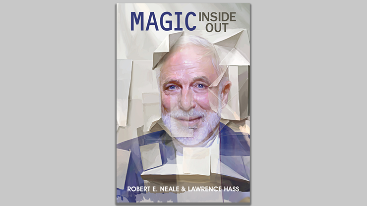 Magic Inside Out | Robert E. Neale & Lawrence Hasss