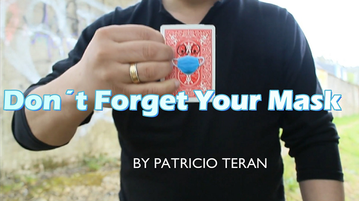Don't Forget Your Mask | Patricio Teran - (Download)
