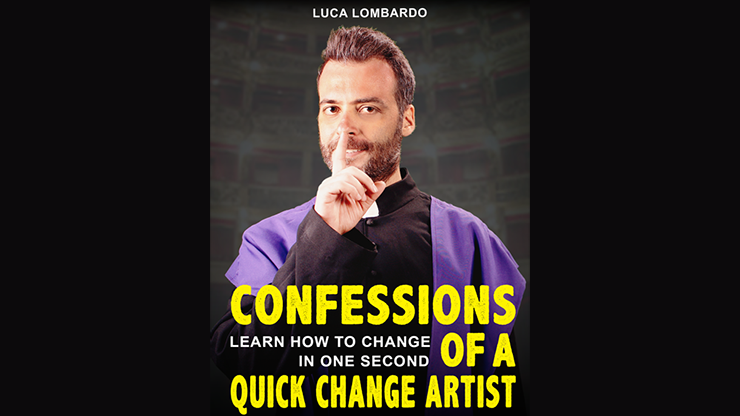 Confessions of a Quick-Change Artist | Luca Lombardo - (Download)