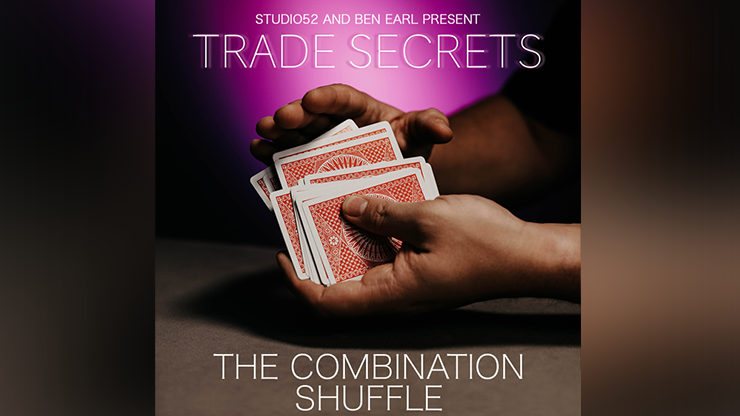 Trade Secrets #1 - The Combination Shuffle | Benjamin Earl & Studio 52 - (Download)
