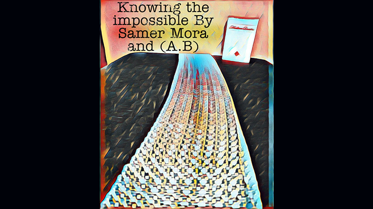 Knowing the impossible | Samer Mora & (A.B) - (Download)