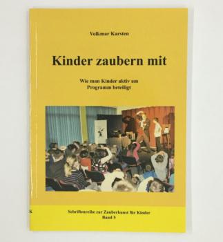 Children perform magic with | Volkmar Karsten | SZK 5