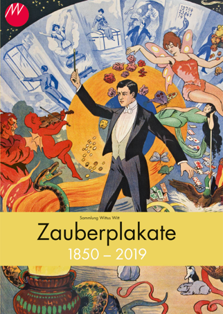 Magic posters from the Wittus Witt collection 1850 - 2019