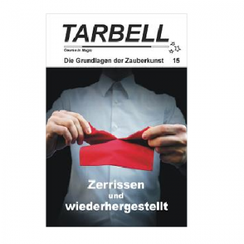 Tarbell Course in Magic - Volume 015 - Torn and Restored