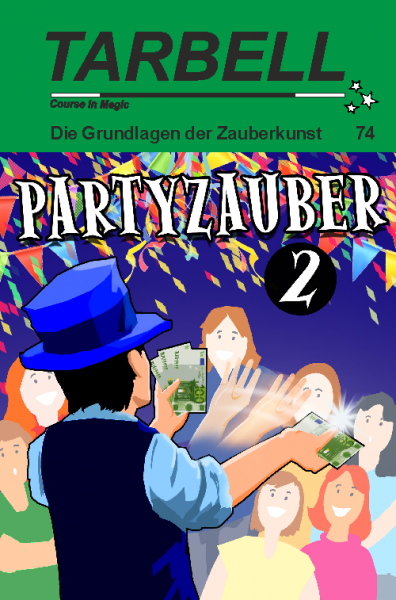 Tarbell Course in Magic - Volume 074 - Party Magic 2