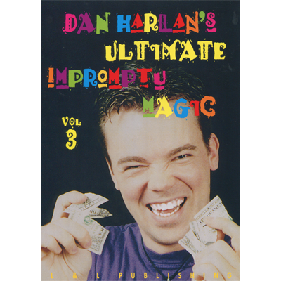 Ultimate Impromptu Magic Vol 3 | Dan Harlan - (Download)