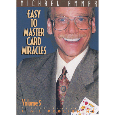 Easy to Master Card Miracles Volume 5 | Michael Ammar - (Download)