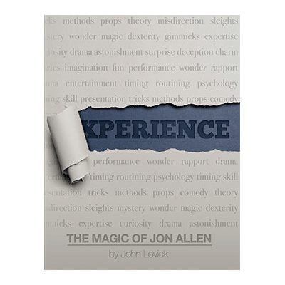 Experience: The Magic of Jon Allen (SOFT COVER) | John Lovic & Vanishing Inc.
