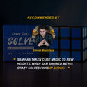 CRAZY SAM'S SOLVE | SAM HUANG