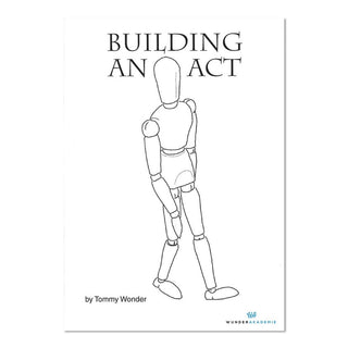 ﻿ BUILDING AN ACT | Tommy Wonder