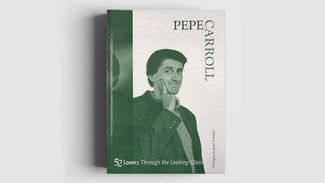 52 Lovers Through the Looking-Glass | Pepe Carroll 