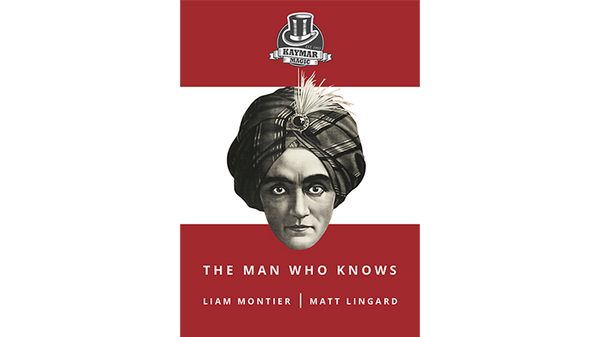 The Man Who Knows | Liam Montier, Matt Lingard and Kaymar Magic