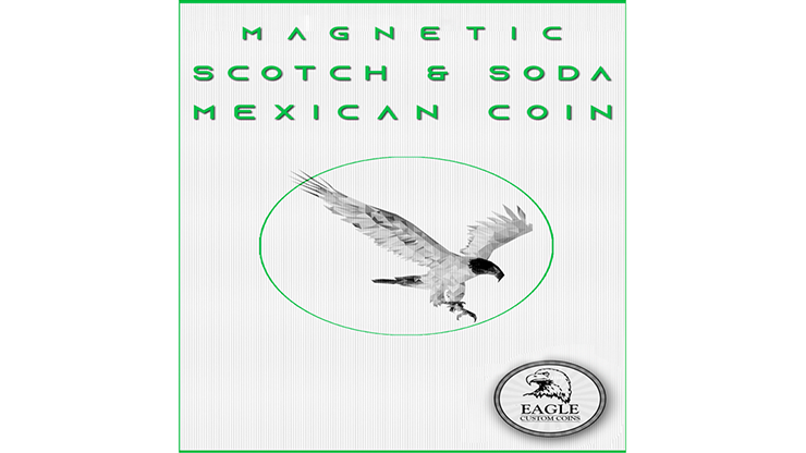 Magnetic Scotch and Soda Mexican Coin | Eagle Coins 