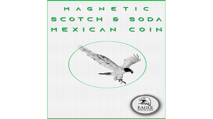 Magnetic Scotch and Soda Mexican Coin | Eagle Coins 