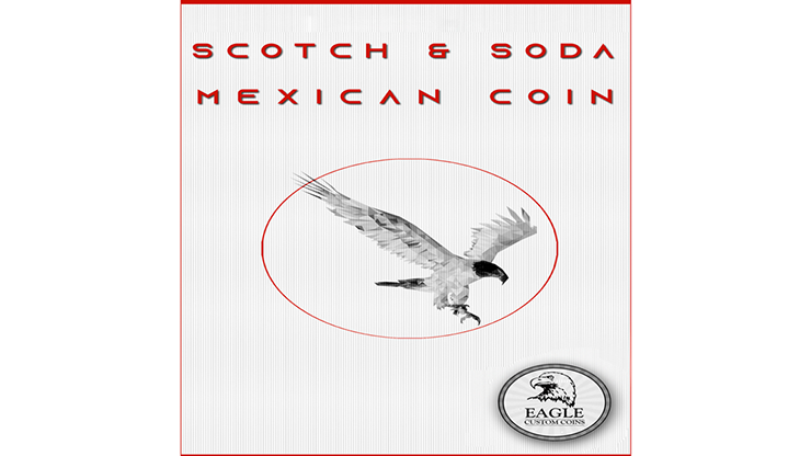 Scotch and Soda Mexican Coin | Eagle Coins 