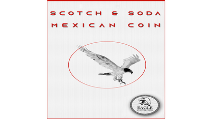 Scotch and Soda Mexican Coin | Eagle Coins 