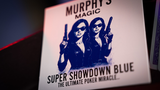 SUPER SHOWDOWN BLUE | Murphy's Magic