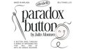 Paradox Button | Julio Montoro and Ultrabello