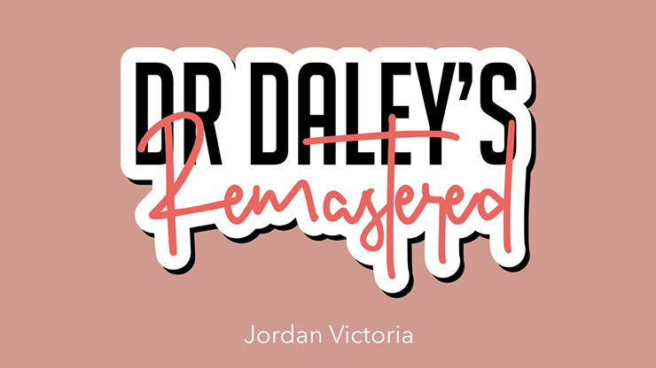 DR DALEY REMASTERED | Jordan Victoria (Queen)