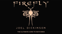 Firefly | Joel Dickinson