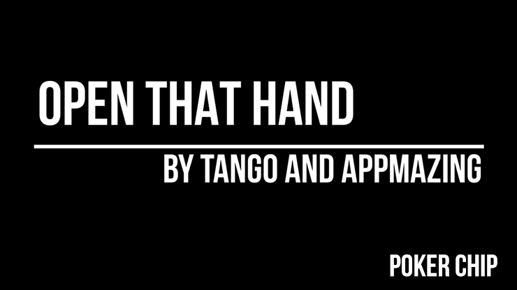 Open That Hand (Poker Chip) | Tango Magic(PK006)