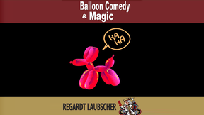 Balloon Comedy & Magic | Regardt Laubscher - (Download)
