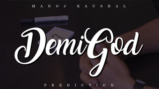 Demigod Prediction | Manoj Kaushal