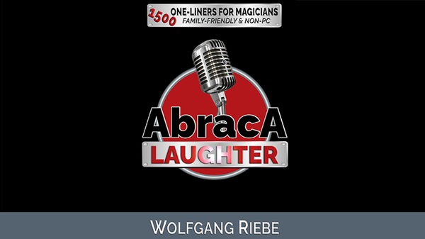 Abraca-Laughter: 1500 One-Liners for Magicians | Wolfgang Riebe - (Download)