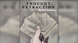Thought Extraction | Joel Anthony