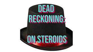 Dead Reckoning on Steroids | Unnamed Magician video and PDF