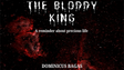 The Bloody King | Dominicus Bagas - (Download)
