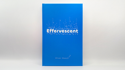 Effervescent | Oliver Meech