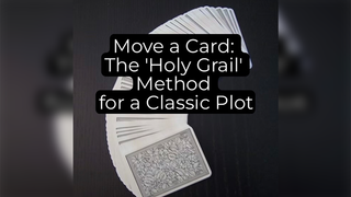 Move a Card: The Holy Grail Method | Unnamed Magician ebook