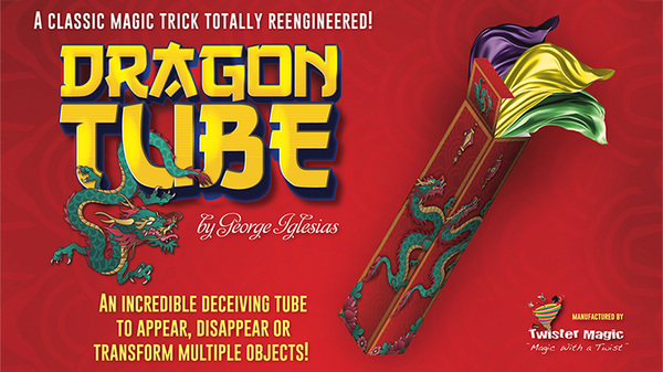 Dragon Tube | George Iglesias and Twister Magic